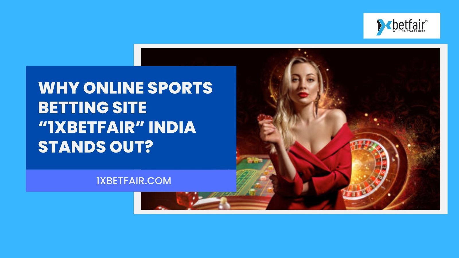 Why Online Sports Betting Site 1xbetfair India Stands Out